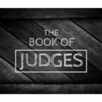 The Book of Judges with Tom Laufer