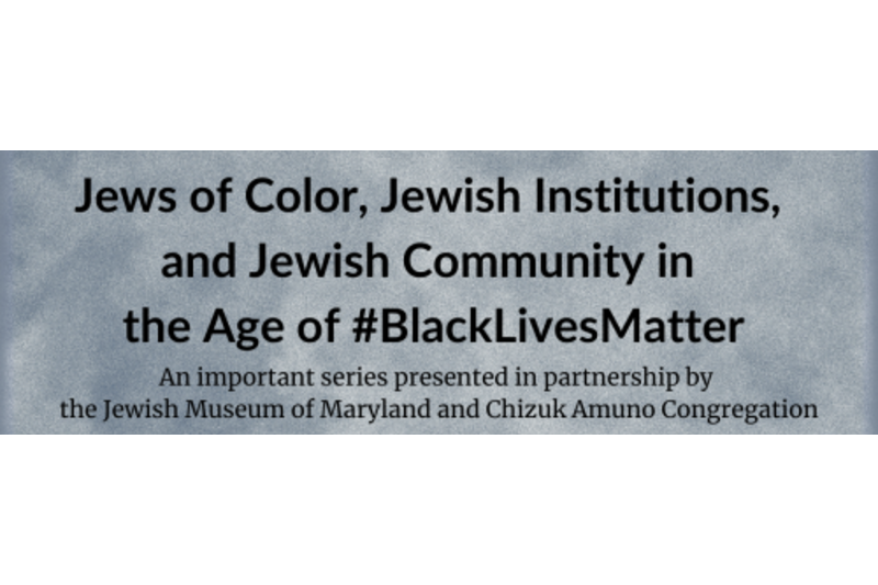 Jews of Color, Jewish Institutions and Jewish Community in the Age of #BlackLivesMatter