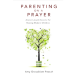 Parenting on a Prayer, Author Rabbi Amy Pessah