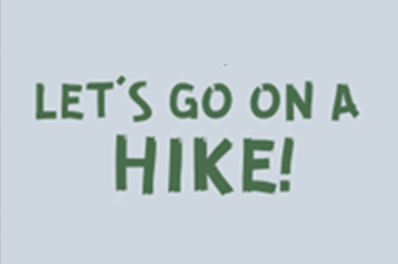 Let's Go on a Hike!