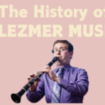 The History of Klezmer Music with Seth Kibel