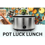 Pot Luck Lunch