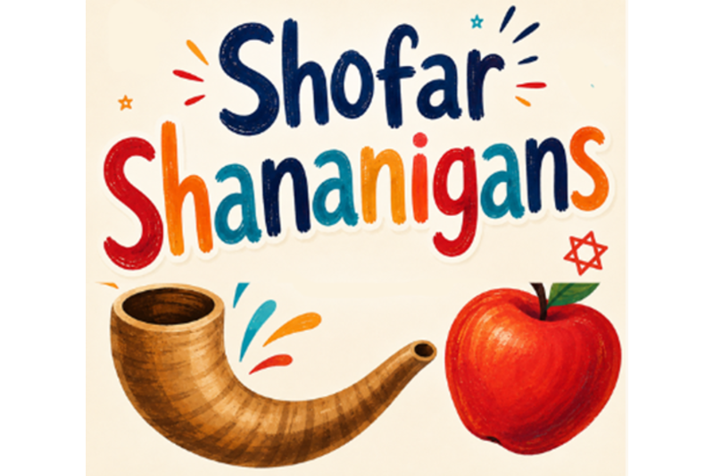 Shofar Shenanigans - Ages 7 -12