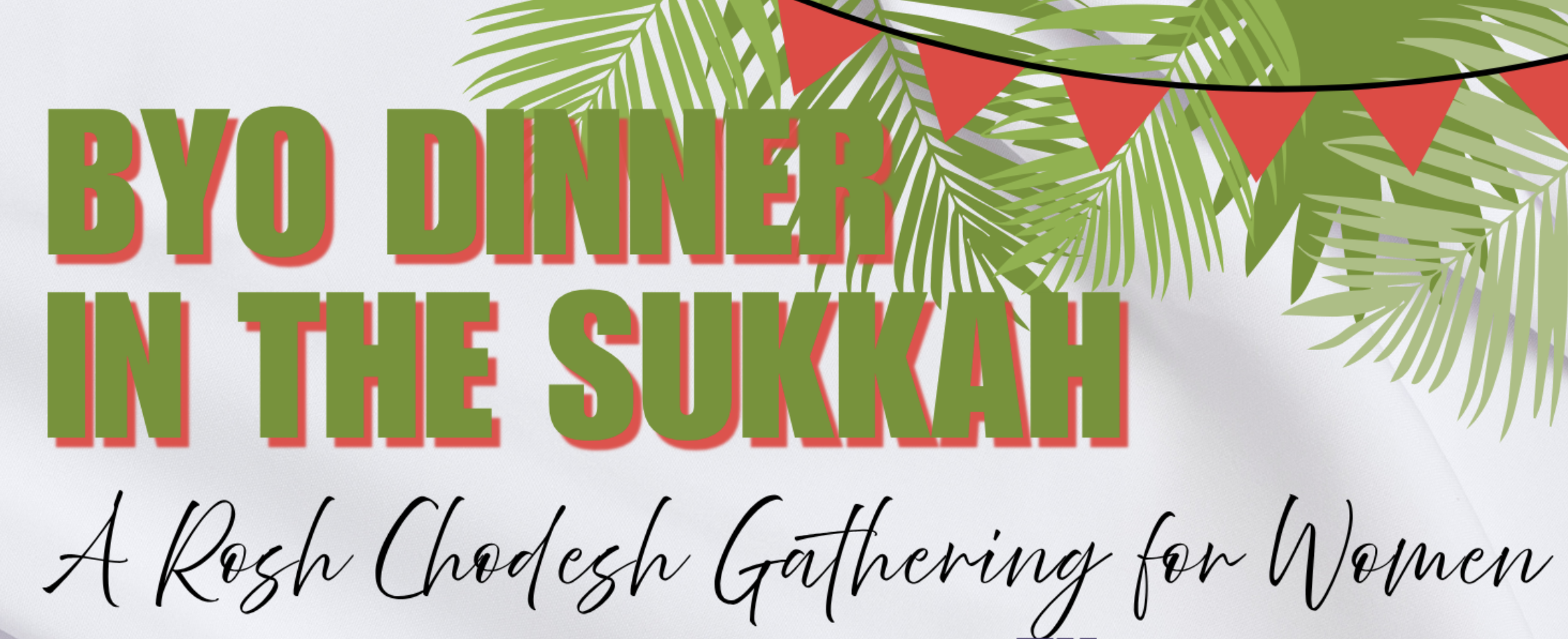 Rosh Chodesh BYO Dinner in the Sukkah